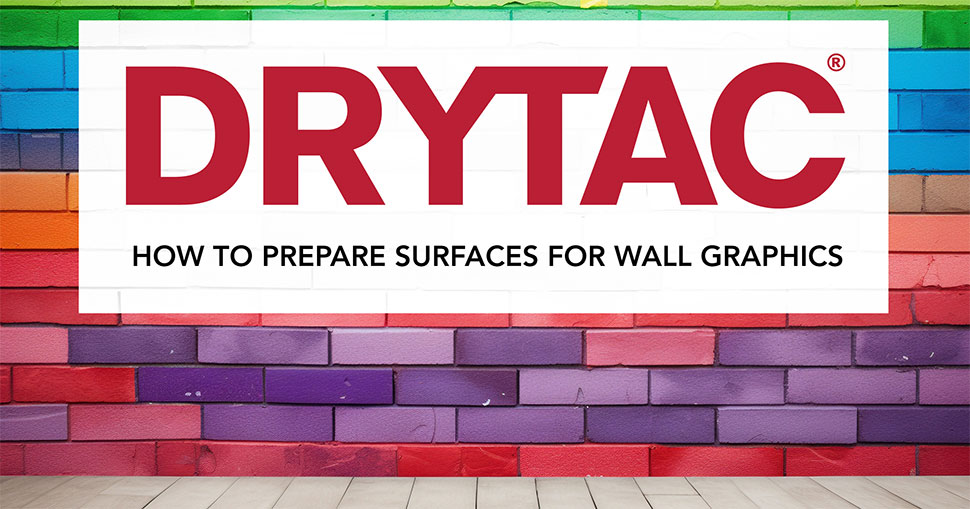 Drytac blog: Setting up for success. How to prepare surfaces for wall graphics.