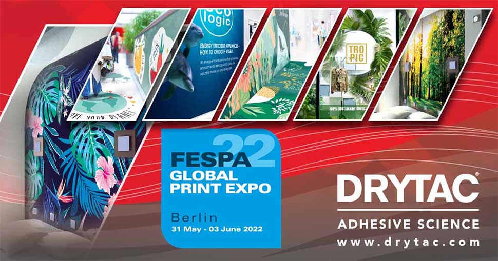 Drytac set for major FESPA 2022 presence with sponsorship of Printeriors and Sustainability Spotlight zones.