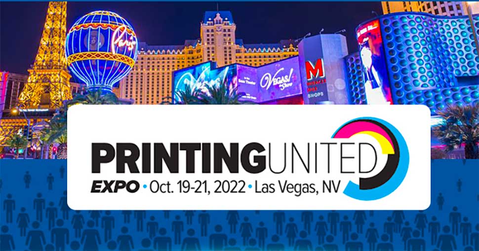 Global print powerhouse building a best-in-class experience for the 2022 Expo with a private show hall encompassing 21,000 square feet at the Las Vegas Convention Center.