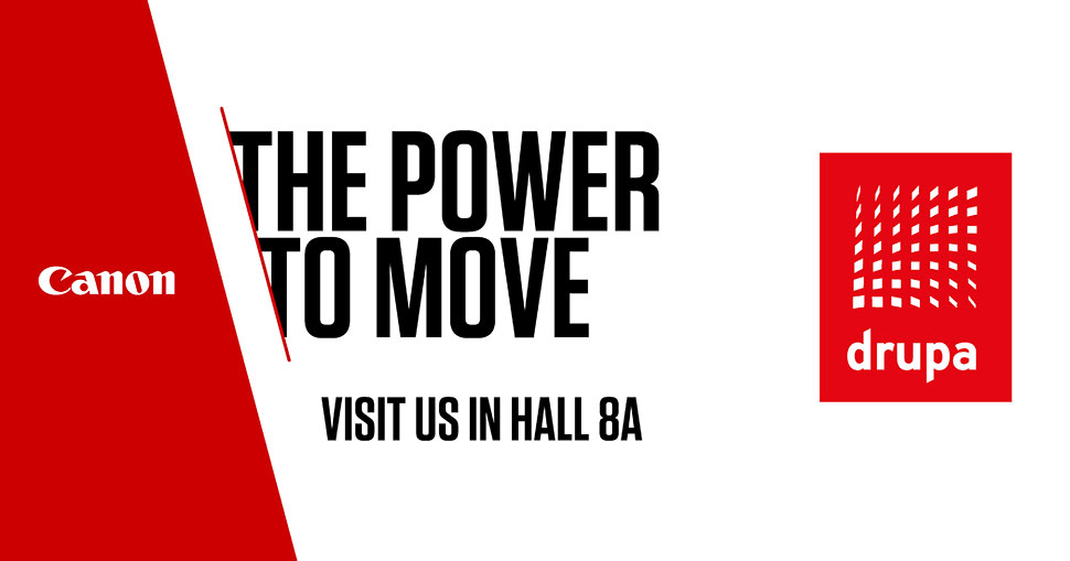 Canon to demonstrate ‘The Power to Move’ at drupa 2024.