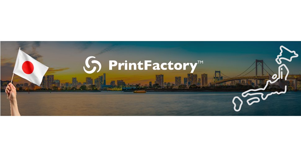 PrintFactory expands to the Japanese market.