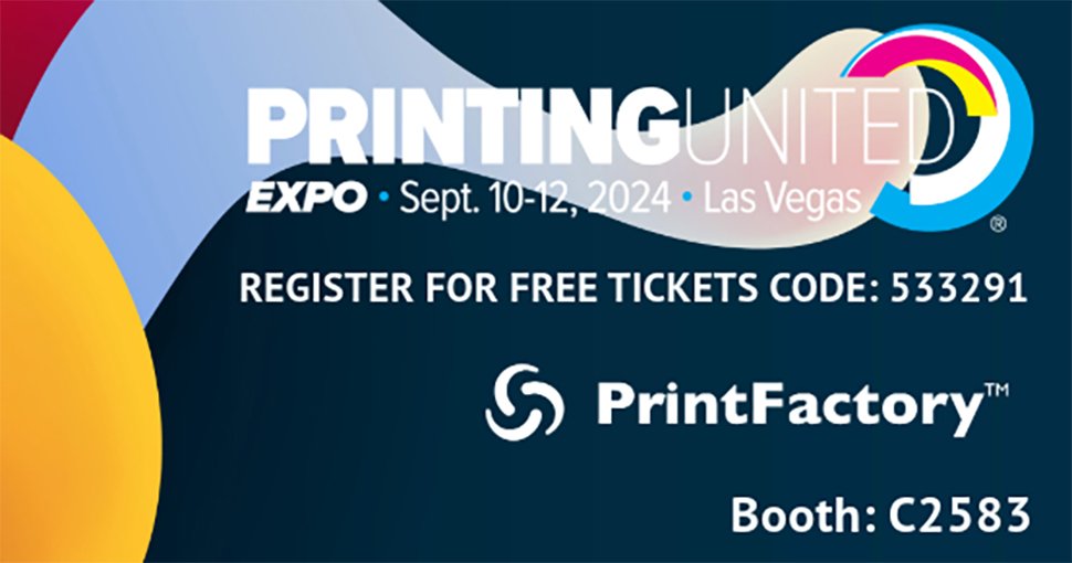 PrintFactory to showcase superior print software ecosystem at Printing United 2024.